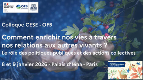 [Colloque] Comment enrichir nos vies &agrave; travers nos relations aux autres vivants ?&nbsp; | Biodiversit&eacute; | Scoop.it