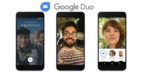 Google launches free basic Duo video-calling app - FaceTime rival | iGeneration - 21st Century Education (Pedagogy & Digital Innovation) | Scoop.it