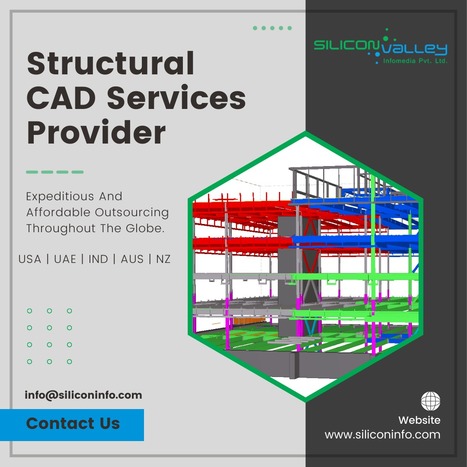 Structural CAD Services Provider | CAD Services - Silicon Valley Infomedia Pvt Ltd. | Scoop.it