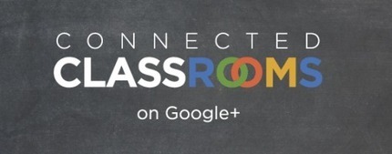 En la nube TIC: Google + Connected Classrooms : Aulas conectadas | Google tresnak | Scoop.it