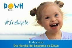 21 de Marzo - D&iacute;a Mundial de las personas con S&iacute;ndrome de Down - Materiales y orientaciones | Recursos para la orientaci&oacute;n educativa | Scoop.it