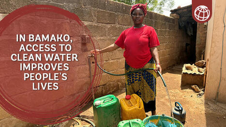 In Bamako, access to clean water improves people's lives | OPT - Eau Pour Tous - Water for All | Scoop.it