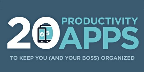 20 Productivity Apps To Keep You And Your Boss Organised | mlearn | Scoop.it