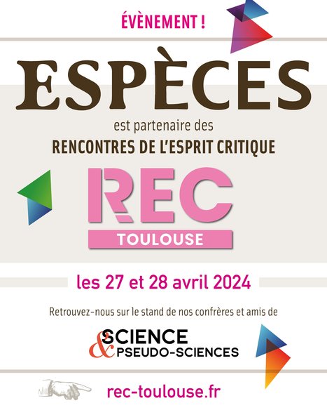 Les Rencontres de l'Esprit Critique les 27 et 28 avril 2024 à Toulouse | Variétés entomologiques | Scoop.it