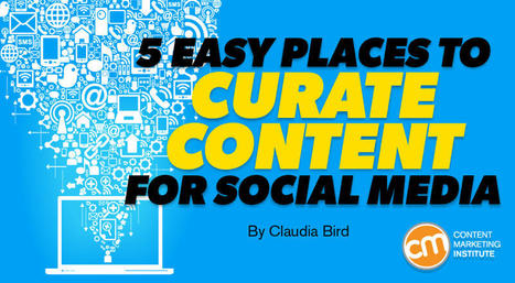 5 Easy Places To Curate Content for Social Media | BUY WEGOVY | Scoop.it