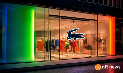 Meet Lacoste's new virtual boutique and NFT loyalty program | Fashion & technology | Scoop.it