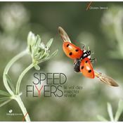 Speed Flyers - Le vol des insectes révélé - Biotope éditions | Variétés entomologiques | Scoop.it
