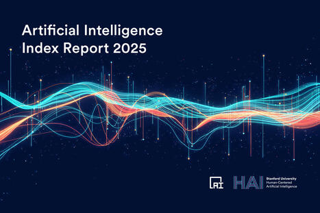The 2025 AI Index Report | Stanford HAI | E-Learning-Inclusivo (Mashup) | Scoop.it
