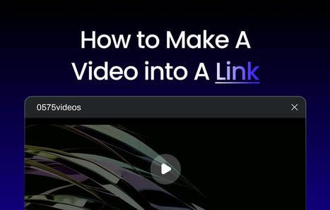 How to Create A Link for A Video: 4 Best Video to Link Generators | SwifDoo PDF | Scoop.it