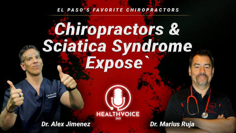 Discussing About Sciatica With Dr. Ruja | El Paso, TX | Call: 915-850-0900 or 915-412-6677 | Sciatica "The Scourge & The Treatments" | Scoop.it