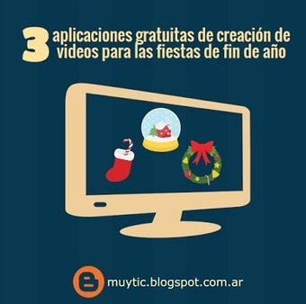 Crea tu mejor video para Navidad con estas 3 herramientas gratuitas | TIC para la educación | EduHerramientas 2.0 | Scoop.it