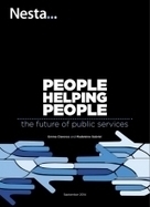 People helping people: the future of public services | Nesta | Peer2Politics | Scoop.it