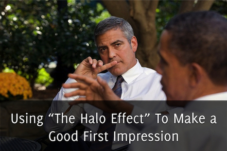 Using "The Halo Effect" To Make a Good First Impression - Self Stairway | The 21st Century | Scoop.it