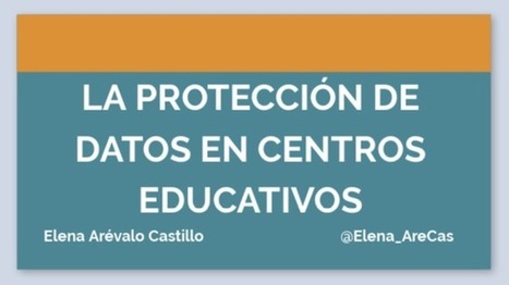 LA PROTECCIÓN DE DATOS EN EDUCACIÓN  | TIC & Educación | Scoop.it