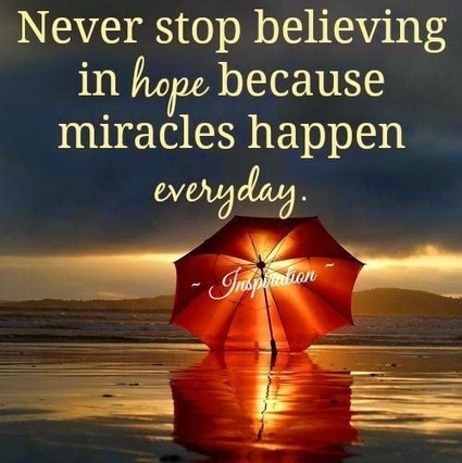 Never stop believing in hope because miracles h...