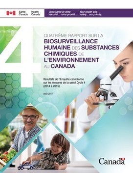 Quatrième rapport sur la biosurveillance humaine des substances chimiques de l’environnement au Canada | Prévention du risque chimique | Scoop.it