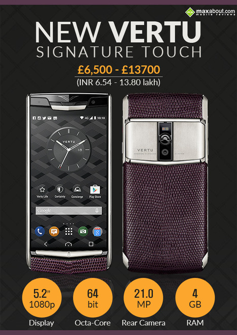 Vertu Signature Touch (2015) Features, Specifications, Details | Maxabout Mobiles | Scoop.it