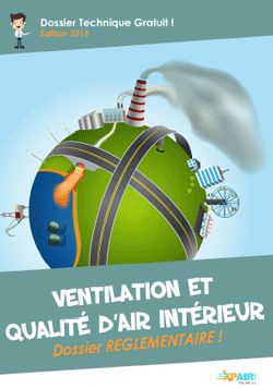 Ventilation et la Qualité d’Air Intérieur : la réglementation en e-book | Build Green, pour un habitat écologique | Scoop.it