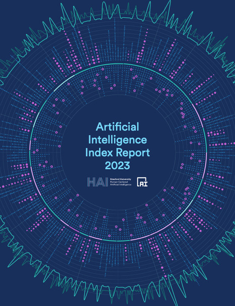 [PDF] Artificial Intelligence Index Report 2023 | E-Learning, Formación, Aprendizaje y Gestión del Conocimiento con TIC en pequeñas dosis. | Scoop.it