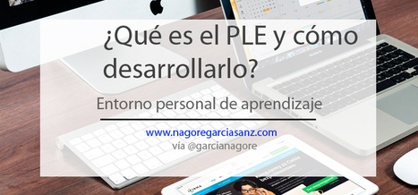 PLE es el conjunto de elementos utilizados para la gestión del aprendizaje personal. ¿Quieres saber más? | Educación Siglo XXI, Economía 4.0 | Scoop.it