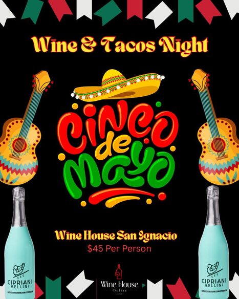 Cinco de Mayo Sunday @ Wine House | Cayo Scoop!  The Ecology of Cayo Culture | Scoop.it
