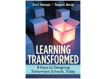 Learning Transformed: 8 Keys to Designing Tomorrow's Schools, Today - June 12 - 5pm EST Free webinar #EdWeb | iGeneration - 21st Century Education (Pedagogy & Digital Innovation) | Scoop.it
