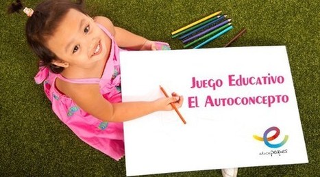 Juego educativo para favorecer el desarrollo del autoconcepto. | Educapeques Networks. Portal de educación | Scoop.it