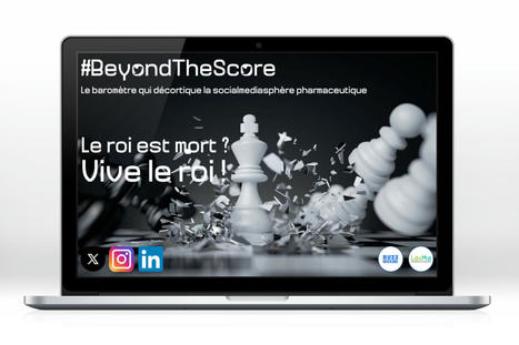 #BeyondTheScore T1 2024 : Le Roi est mort ! Vive le Roi ! | Buzz e-sante | Scoop.it