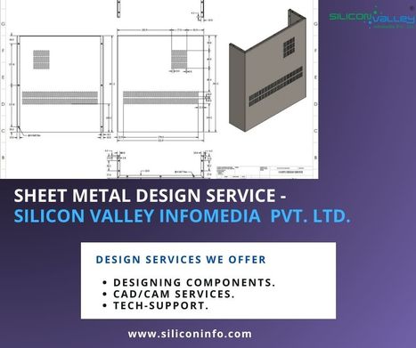 Sheet Metal Design Outsourcing Services | CAD Services - Silicon Valley Infomedia Pvt Ltd. | Scoop.it