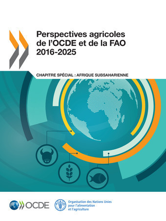 Nouvelle parution: Perspectives agricoles de l'OCDE et de la FAO 2016-2025 | MED-Amin network | Scoop.it