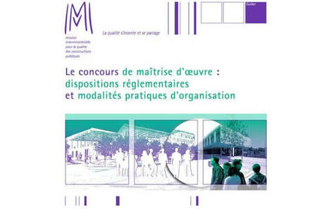 La MIQCP réactualise son guide sur le concours de maîtrise d'œuvre | Le Moniteur | La SELECTION du Web | CAUE des Vosges - www.caue88.com | Scoop.it