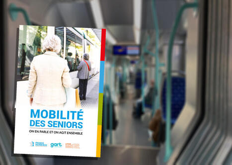Un guide pour mieux comprendre et accompagner la mobilité des seniors | Veille territoriale AURH | Scoop.it