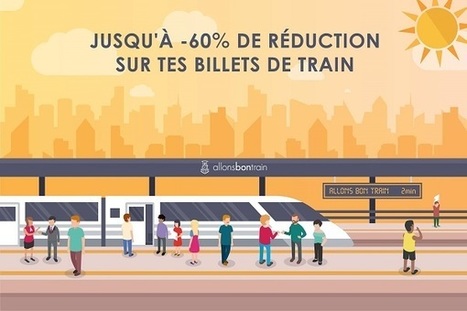 Allons Bon Train : la start-up qui fait économiser 60% sur le billet de train | UseNum - Tourisme | Scoop.it