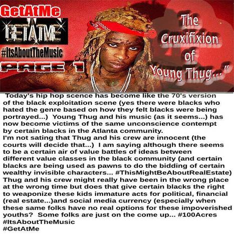 GetAtMe The Crucifixion of Young Thug (Public Enemy #1 or hype opportunity foe a certain politician...) | GetAtMe | Scoop.it