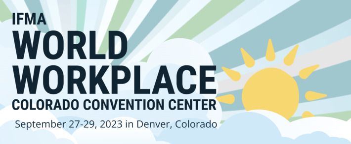 Don't miss Workplace Evolutionaries' amazing lineup of sessions and activities planned for IFMA's World Workplace in Denver (Sept 25-29)! | Workplace News | Scoop.it
