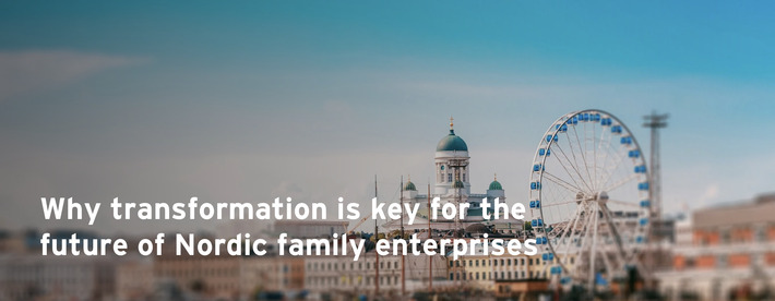 Why transformation is key for family enterprises | EY - Sweden | Family Office & Billionaire Report - Empowering Family Dynasties | Scoop.it