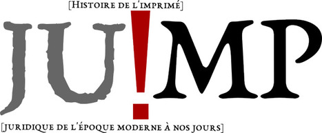 Séminaire  « JU!MP : Histoire de l’imprimé juridique (XVe-XXIe siècles) » | La Bibliothèque de l'École nationale des chartes-PSL vous accompagne dans la préparation aux concours | Scoop.it
