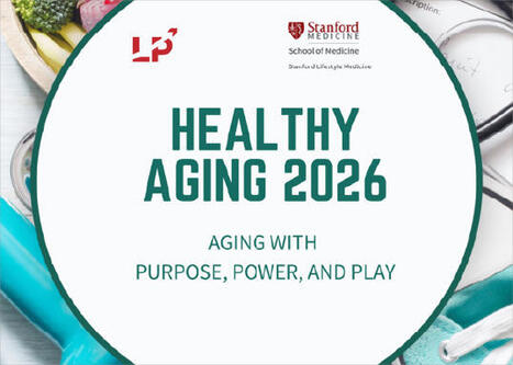 Healthy Aging 2026: Purpose, Power and Play | Best  ProAge Smart Life | Scoop.it