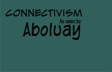 Connectivism as seen by Aboluay - v2.1 | Connectivism | Scoop.it