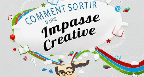 Infographie: comment sortir d'une impasse créative ? | -thécaires... | Avenir des Bibliothèques | Outils de Veille & de Curation | Scoop.it