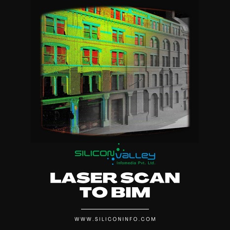 Laser Scan To BIM Services Under $50 - Scan To BIM Services Consultant | CAD Services - Silicon Valley Infomedia Pvt Ltd. | Scoop.it
