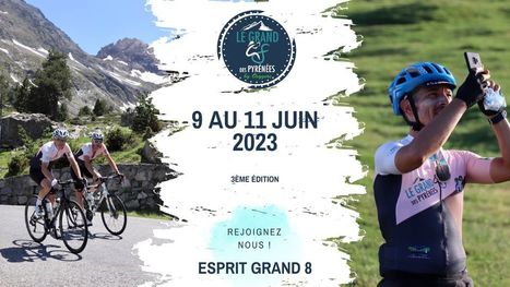 Randonnées cycliste - Le Grand 8 des Pyrénées les 10 au 11 juin | Vallées d'Aure & Louron - Pyrénées | Scoop.it