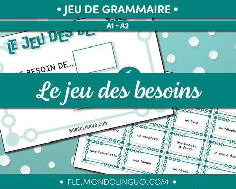 Jeu des besoins | FLEursdeFLE | Scoop.it