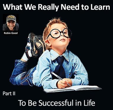 What You Really Need To Learn To Be Successful In Life - Part II | Practical Networked Leadership Skills | Scoop.it