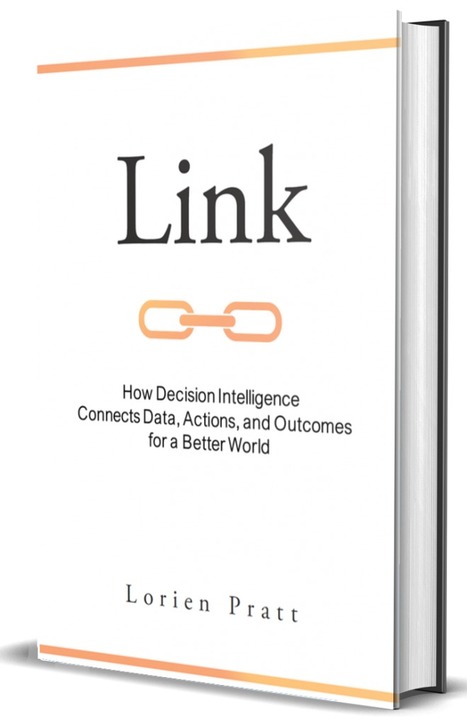 Link: How Decision Intelligence Connects Data, Actions, and Outcomes for a Better World on national television this Sunday | Everyday Leadership | Scoop.it