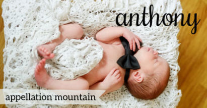 Anthony: Baby Name of the Day | Name News | Scoop.it