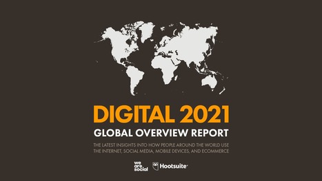 Digital 2021: the latest insights into the ‘state of digital’ | MarketingHits | Scoop.it