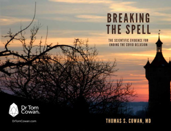 Breaking the Spell, by dr Thomas Cowan - Indymedia Barcelona | H&eacute;sitations Vaccinales: Observatoire HESIVAXs | Scoop.it