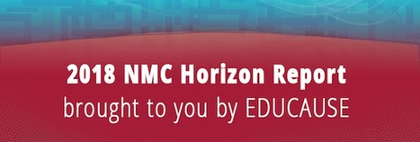 2018 NMC Horizon Report | EDUCAUSE | Educational Leadership | Scoop.it
