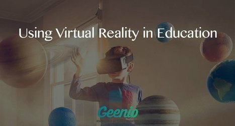 Using Virtual Reality In Education - eLearning Industry | iGeneration - 21st Century Education (Pedagogy & Digital Innovation) | Scoop.it